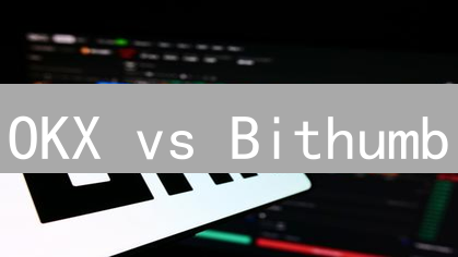 OKX vs Bithumb：终极交易规则揭秘，新手必看！